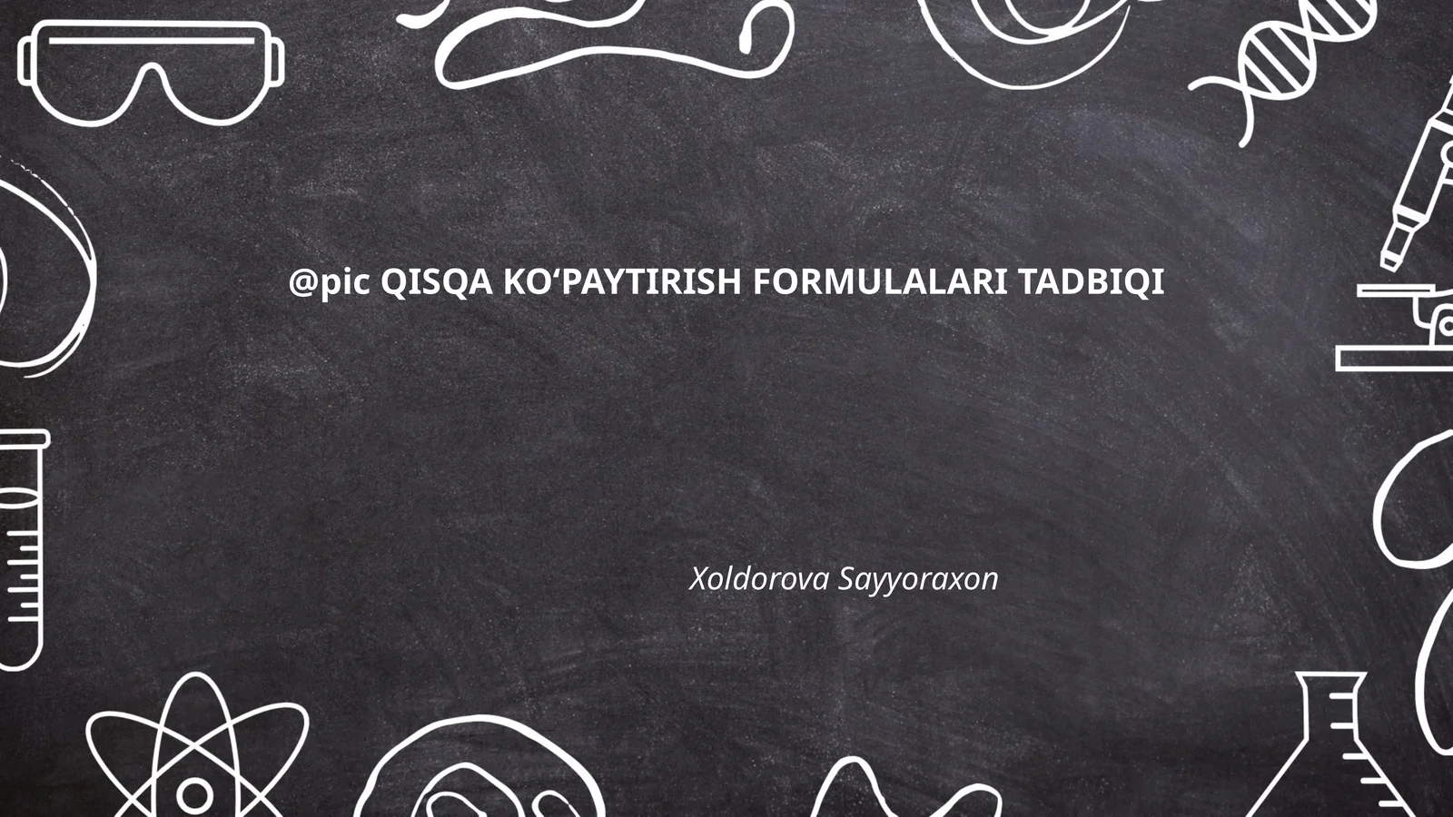 QISQA KOʻPAYTIRISH FORMULALARI TADBIQI