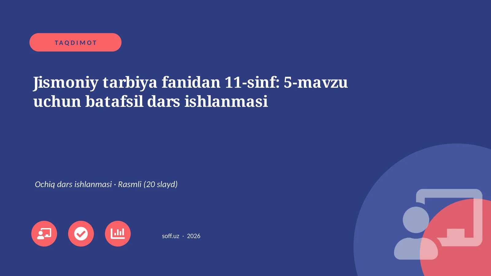 Jismoniy tarbiya fanidan 11-sinf: 5-mavzu uchun batafsil dars ishlanmasi