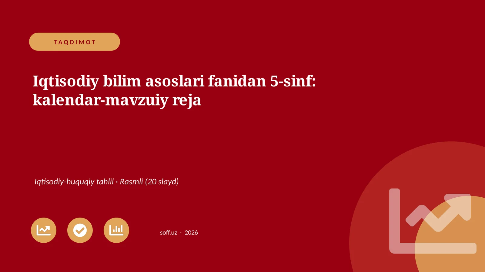 Iqtisodiy bilim asoslari fanidan 5-sinf: kalendar-mavzuiy reja