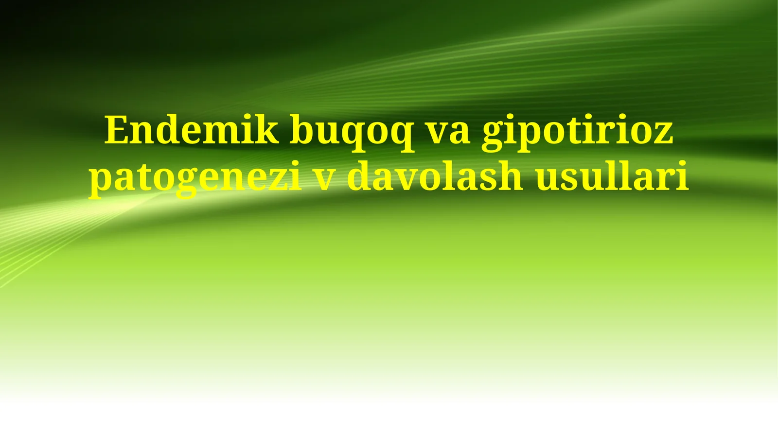 Endemik buqoq va gipotirioz patogenezi v davolash usullari