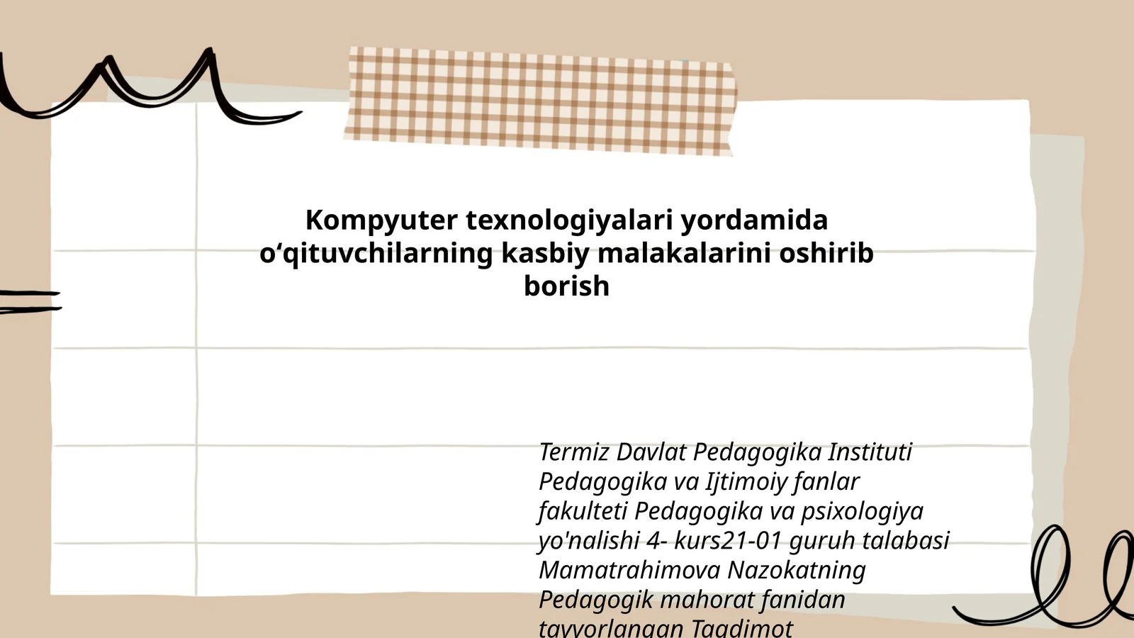 Mamatrahimova Nazokatning Pedagogik mahorat fanidan tayyorlangan Taqdimot