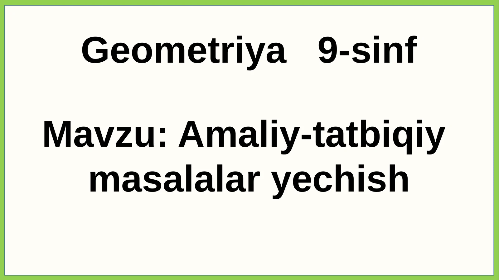Geometriya9-sinf Mavzu:Amaliy-tatbiqiy masalalaryechish 53.1-masala