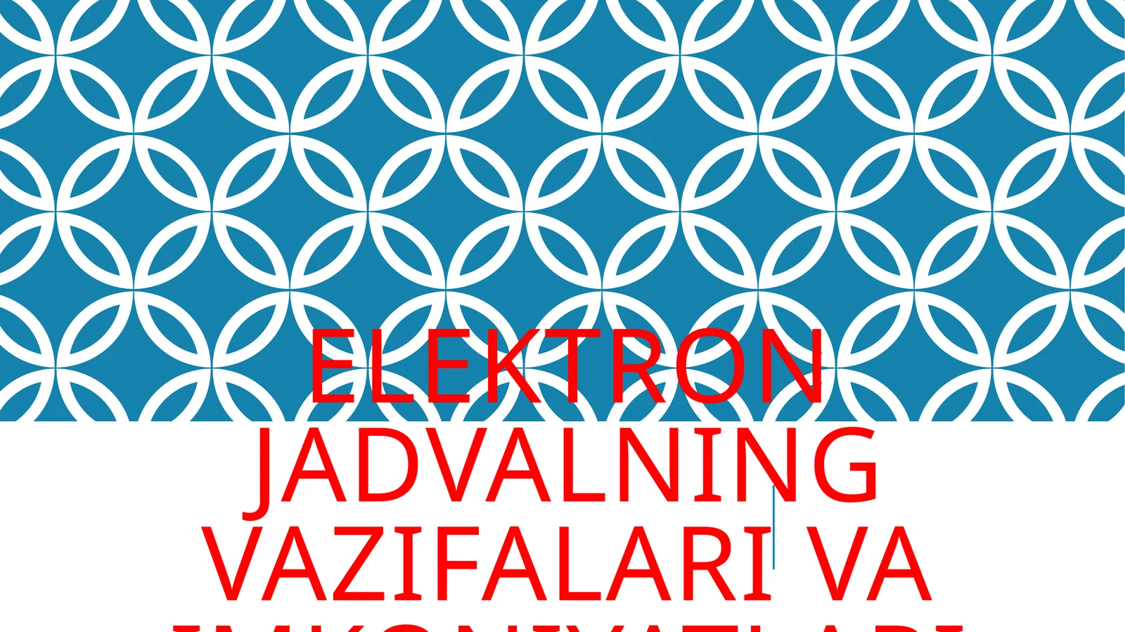 Elektron jadvalning vazifalari va imkoniyatlari