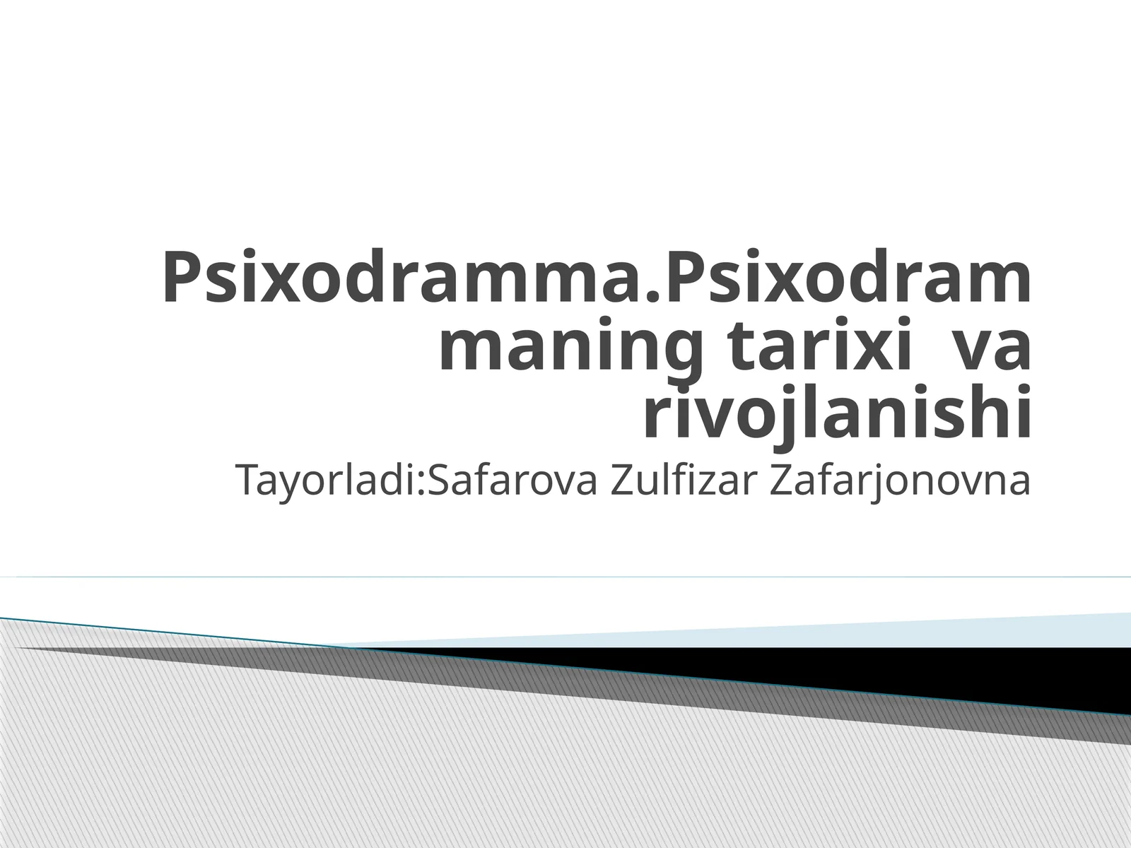 Psixodramma. Psixodrammaning tarixi va rivojlanishi