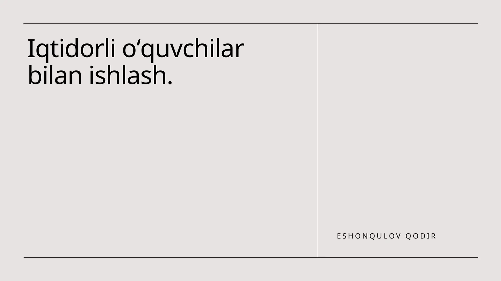 Iqtidorli oʻquvchilar bilan ishlash