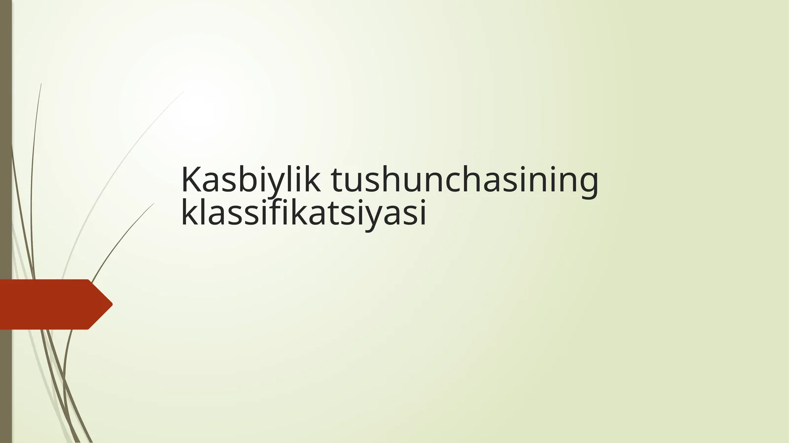 Kasbiyliktushunchasiningklassifikatsiyasi