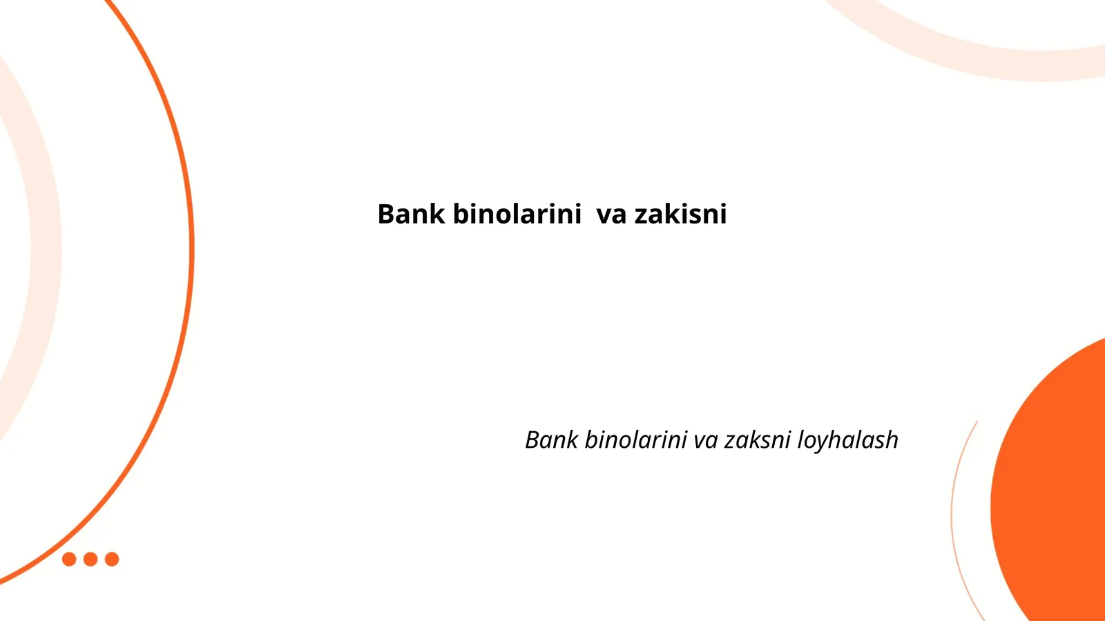 Bank binolarini loyihalash