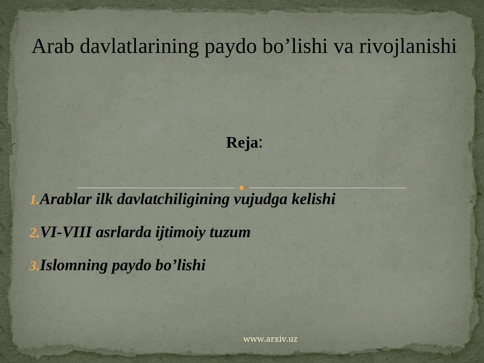Arab davlatlarining paydo bo’lishi va rivojlanishi