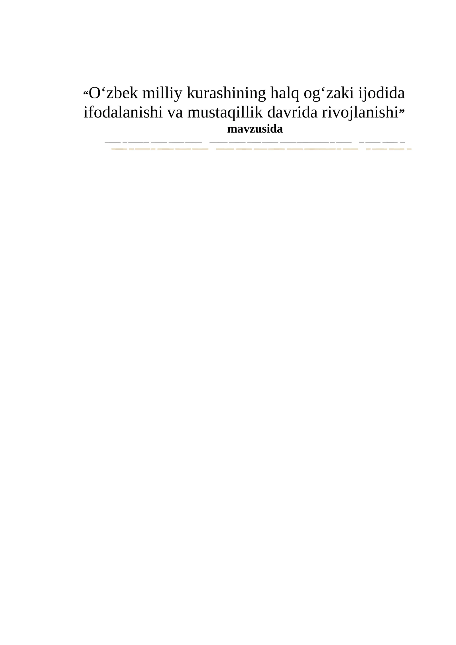 O‘zbek milliy kurashining halq og‘zaki ijodida ifodalanishi va mustaqillik davrida rivojlanishi