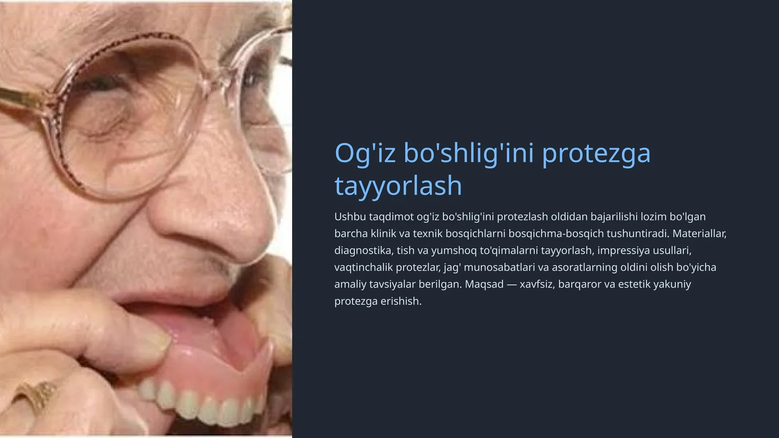 Og'iz bo'shlig'ini protezga tayyorlash