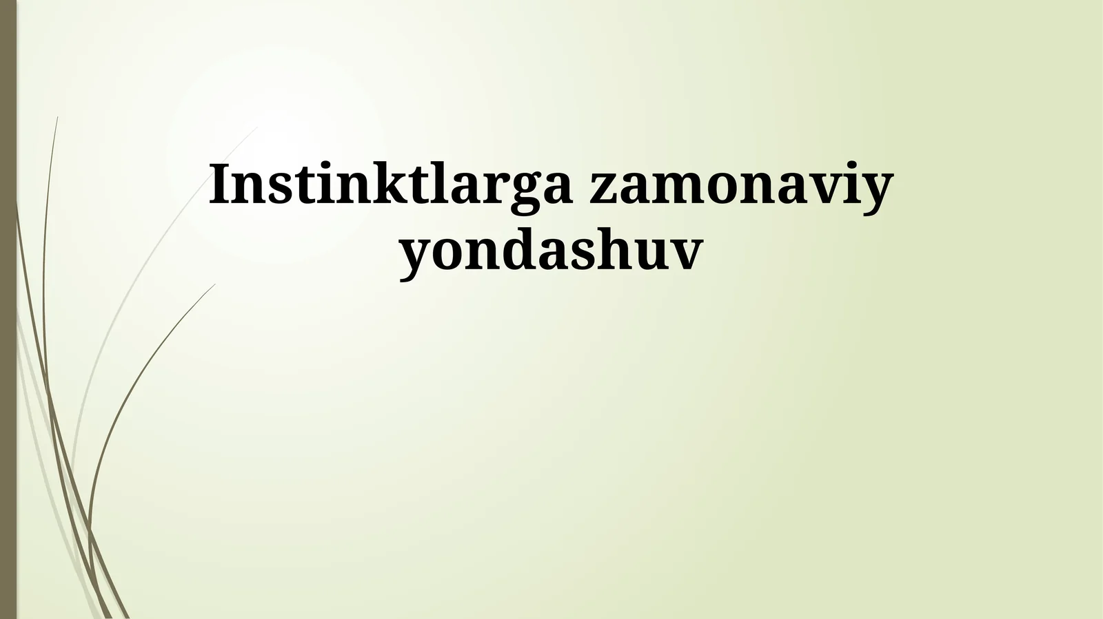 Instinktlarga zamonaviy yondashuv