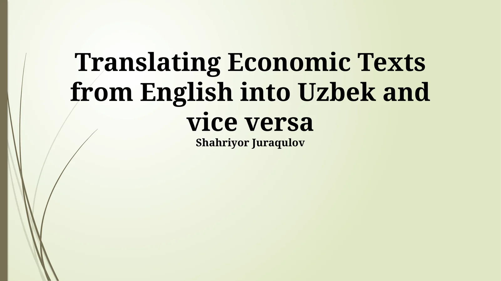 Translating Economic Texts from English into Uzbek and vice versa