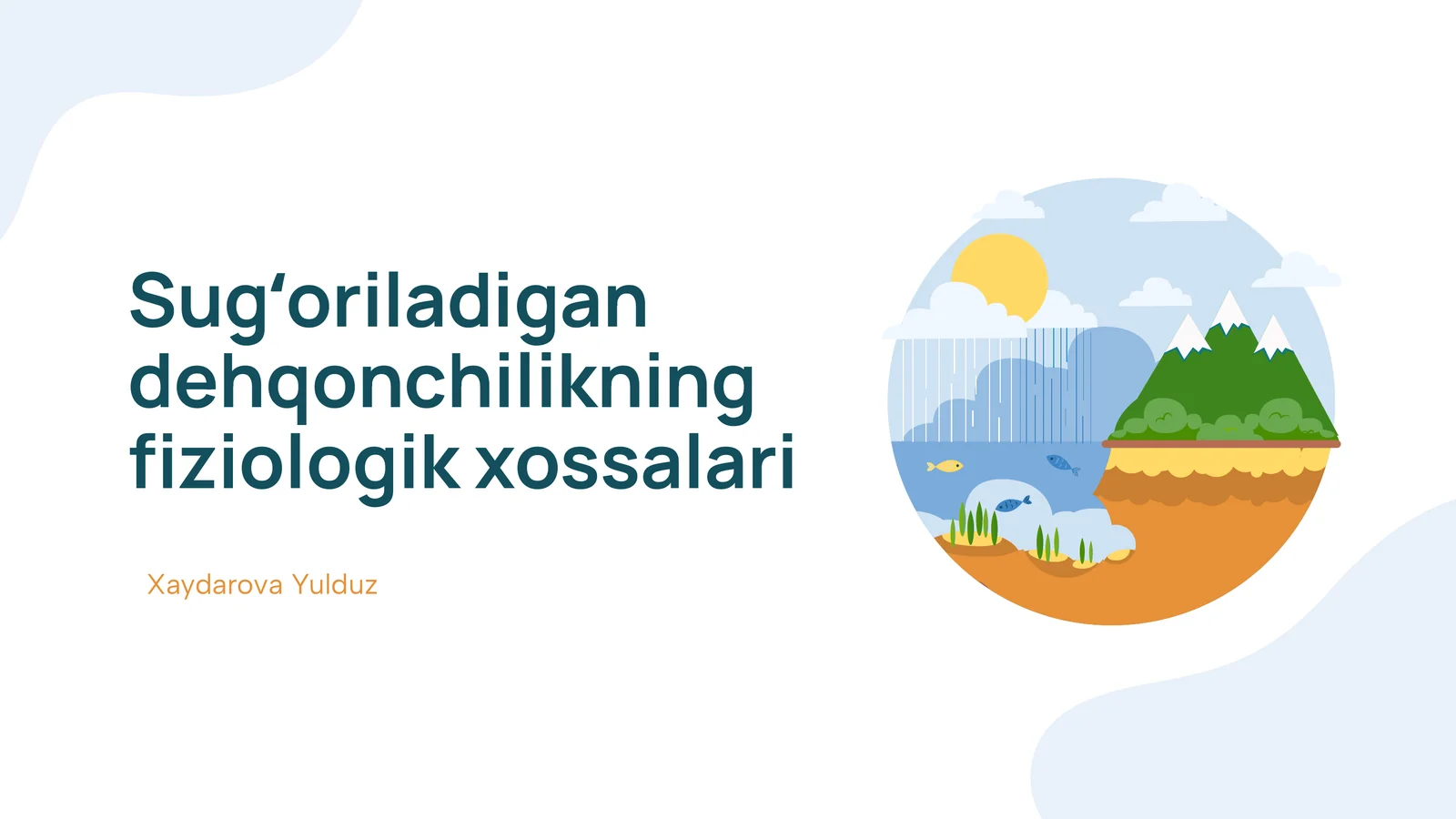 Sugʻoriladigan dehqonchilikning fiziologik xossalari