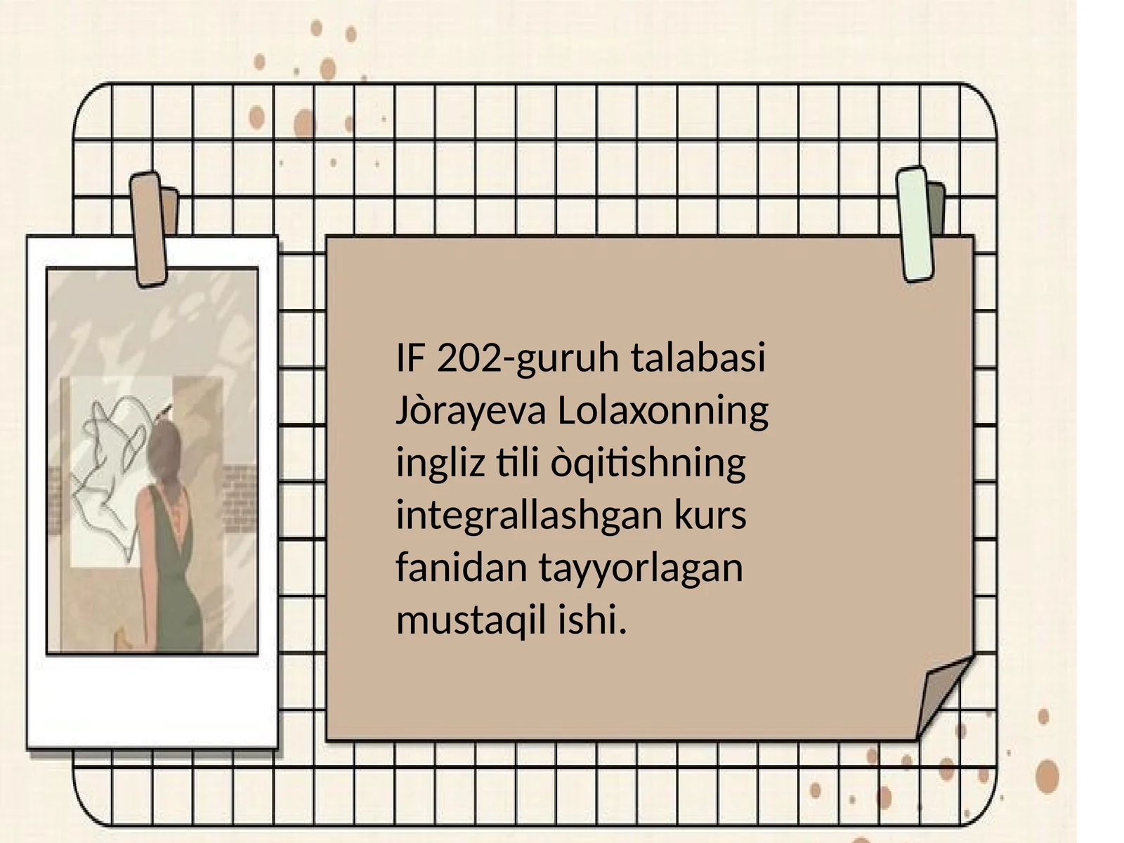 ingliztiliòqitishningintegrallashgankursfanidantayyorlaganmustaqilishi