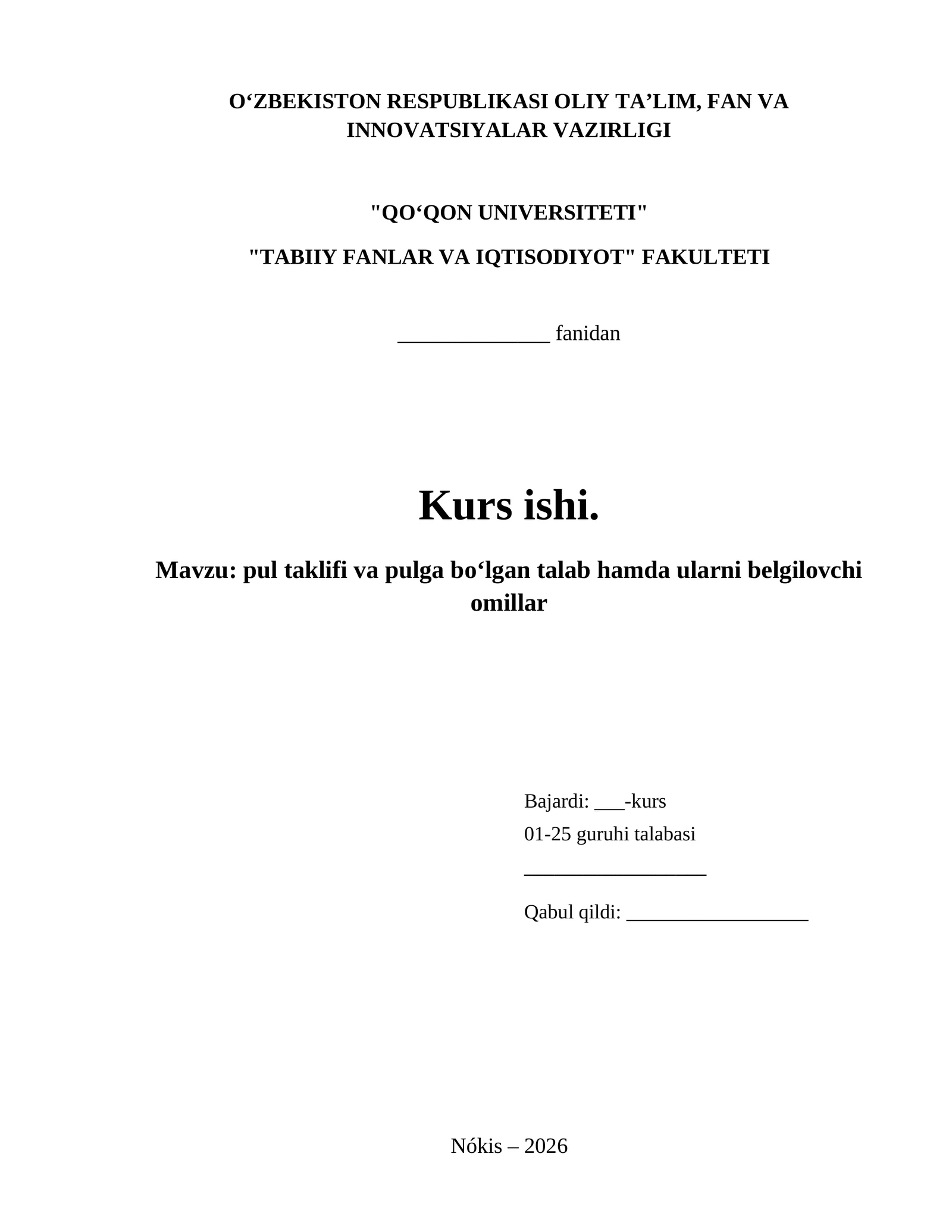 pul taklifi va pulga boʻlgan talab hamda ularni belgilovchi omillar