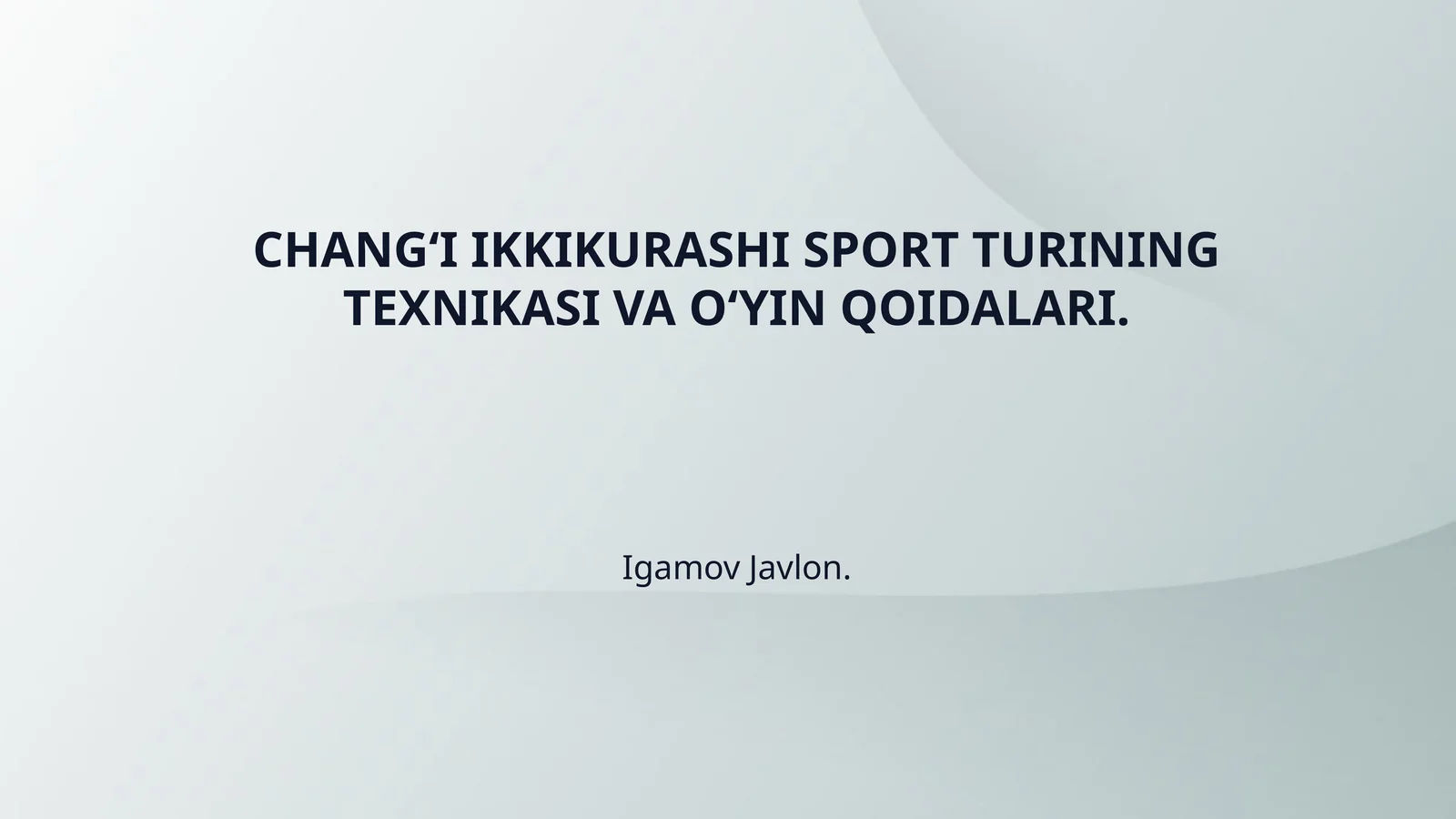 CHANG‘I IKKIKURASHI SPORT TURINING TEXNIKASI VA O‘YIN QOIDALARI.