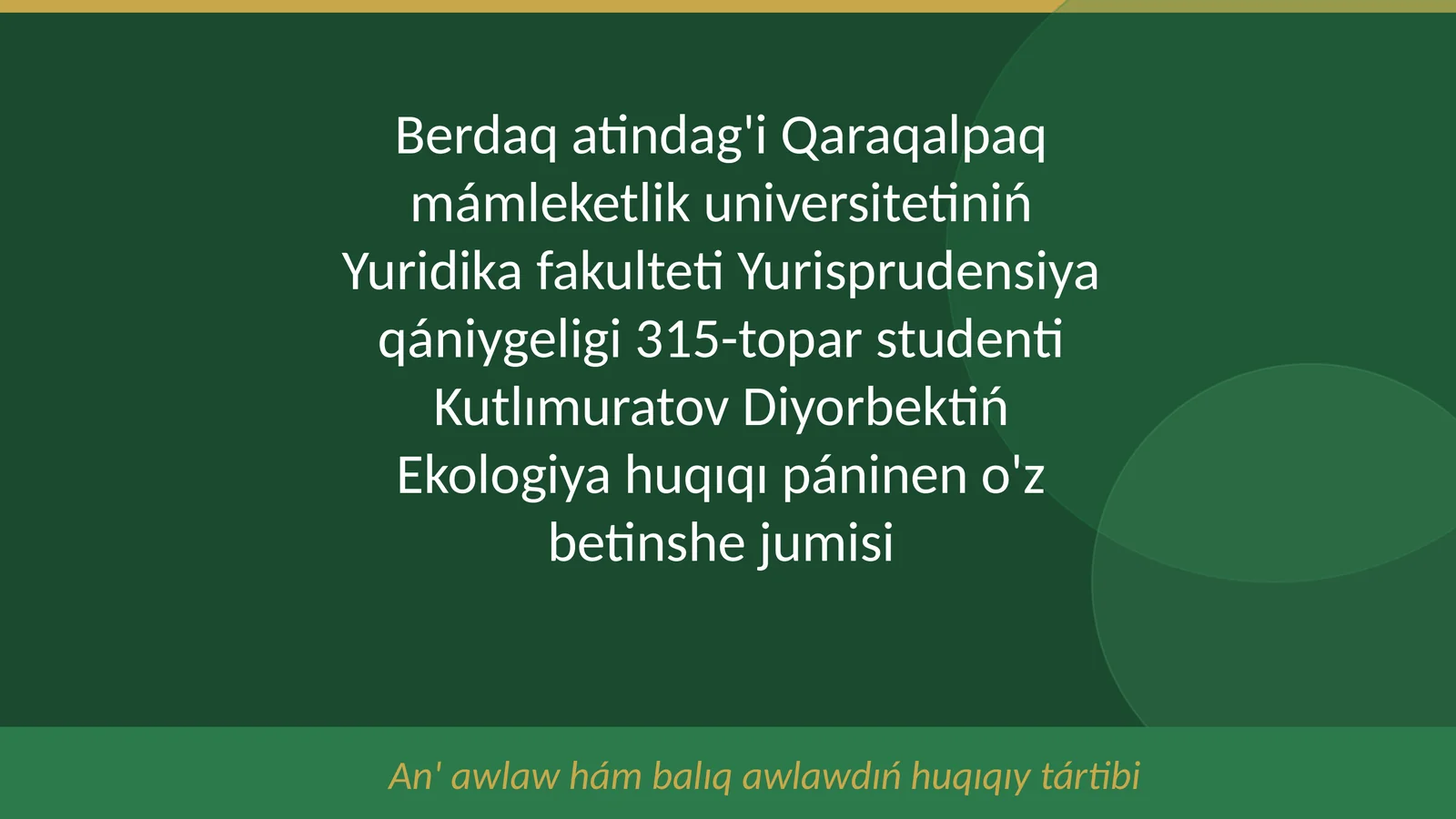 Ekologiya huqıqı páninen o'z betinshe jumisi