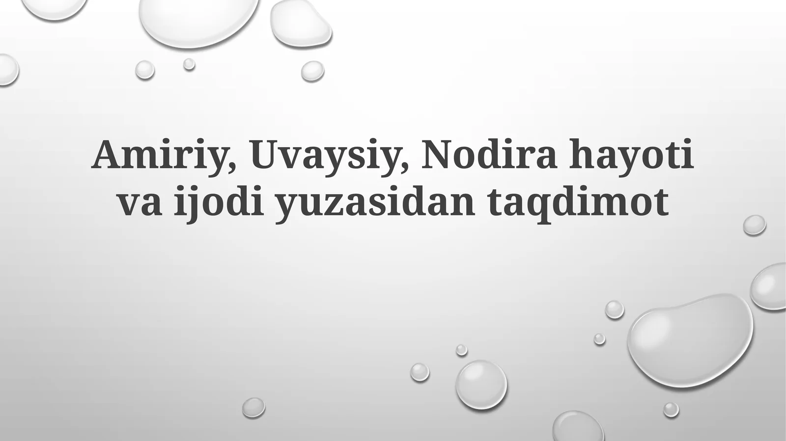 Amiriy,Uvaysiy,Nodirahayotivaijodiyuzasidantaqdimot