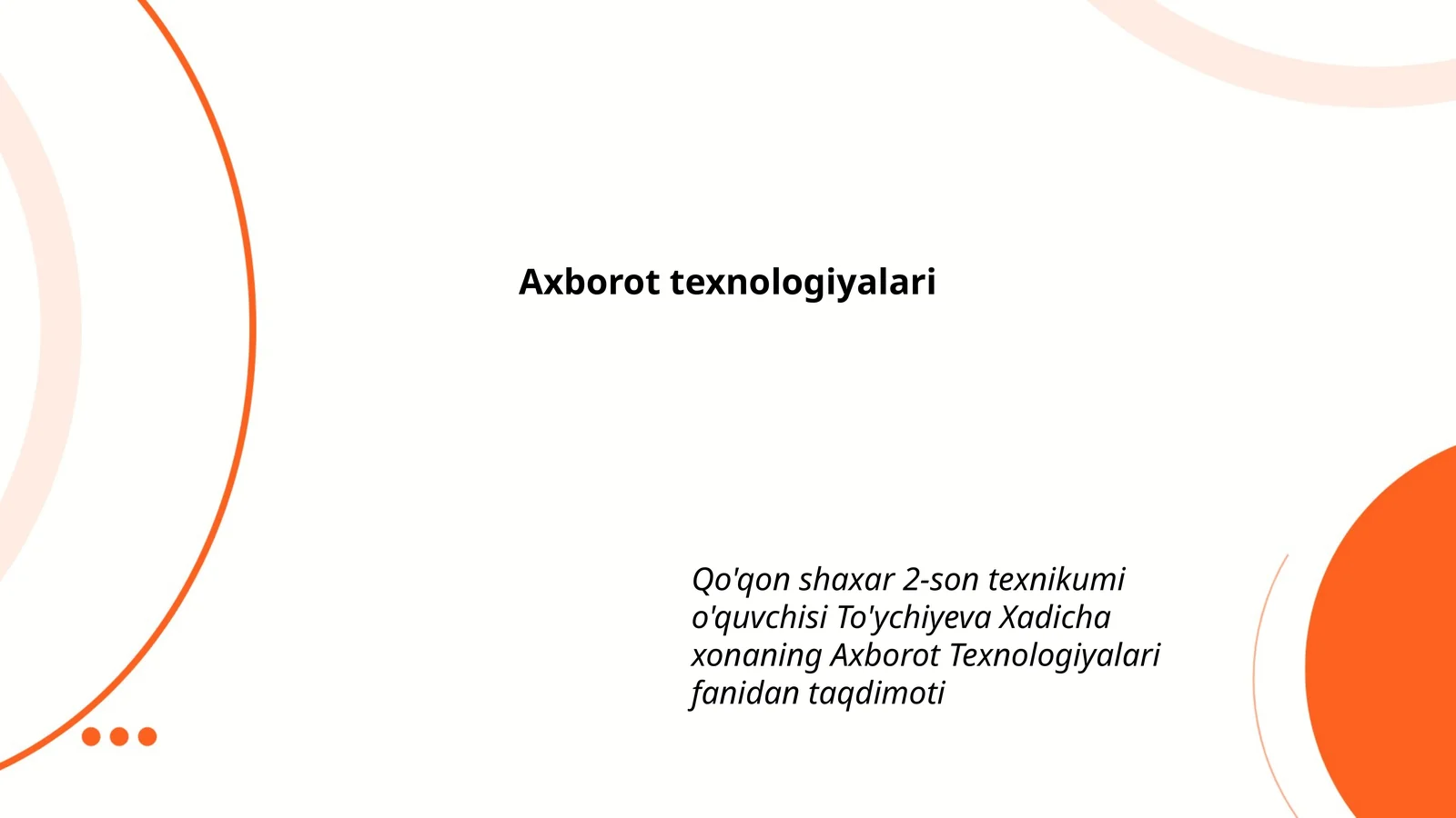 Taqdimotlar / Informatika va AT