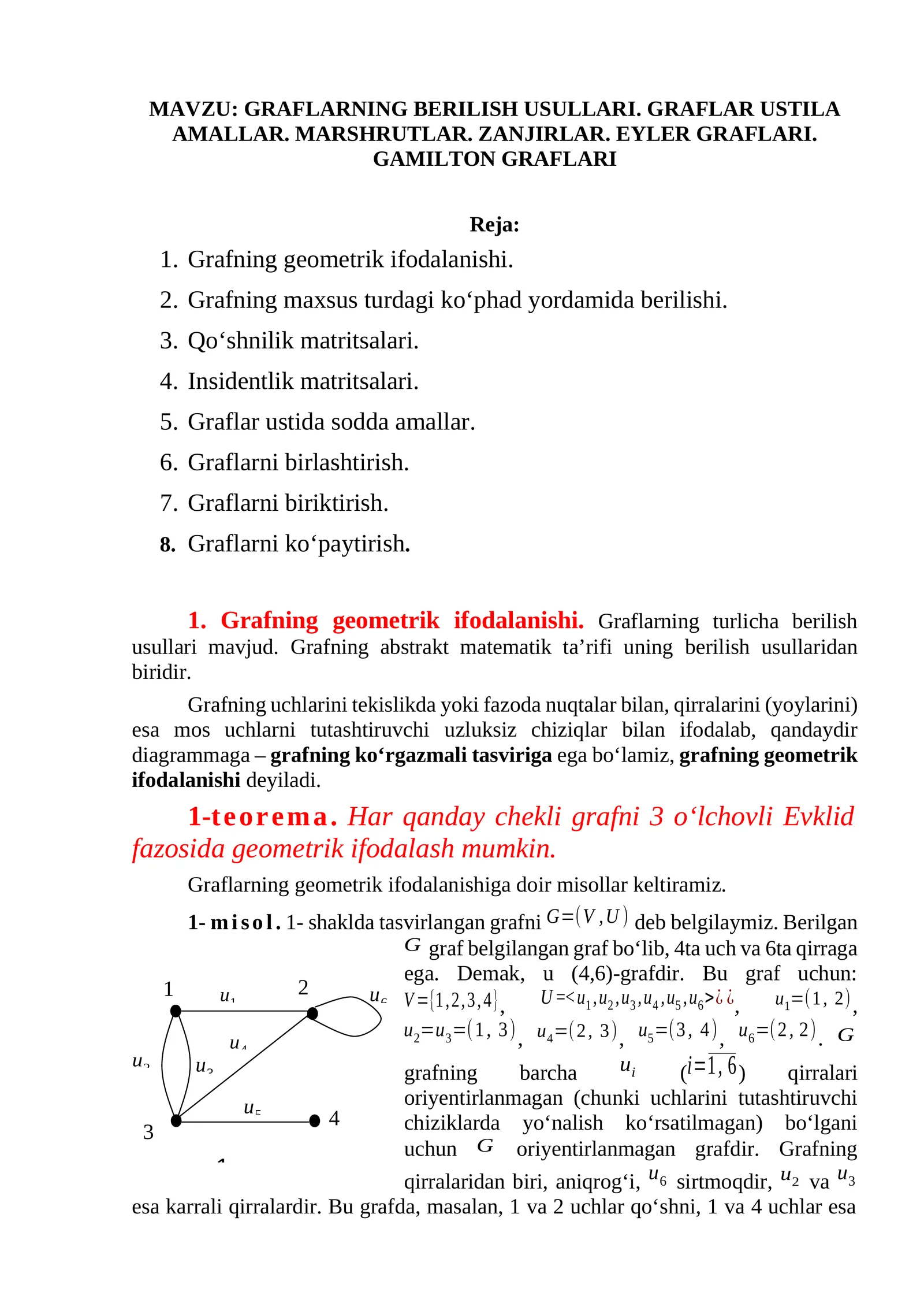 GRAFLARNING BERILISH USULLARI. GRAFLAR USTILA AMALLAR. MARSHRUTLAR. ZANJIRLAR. EYLER GRAFLARI. GAMILTON GRAFLARI