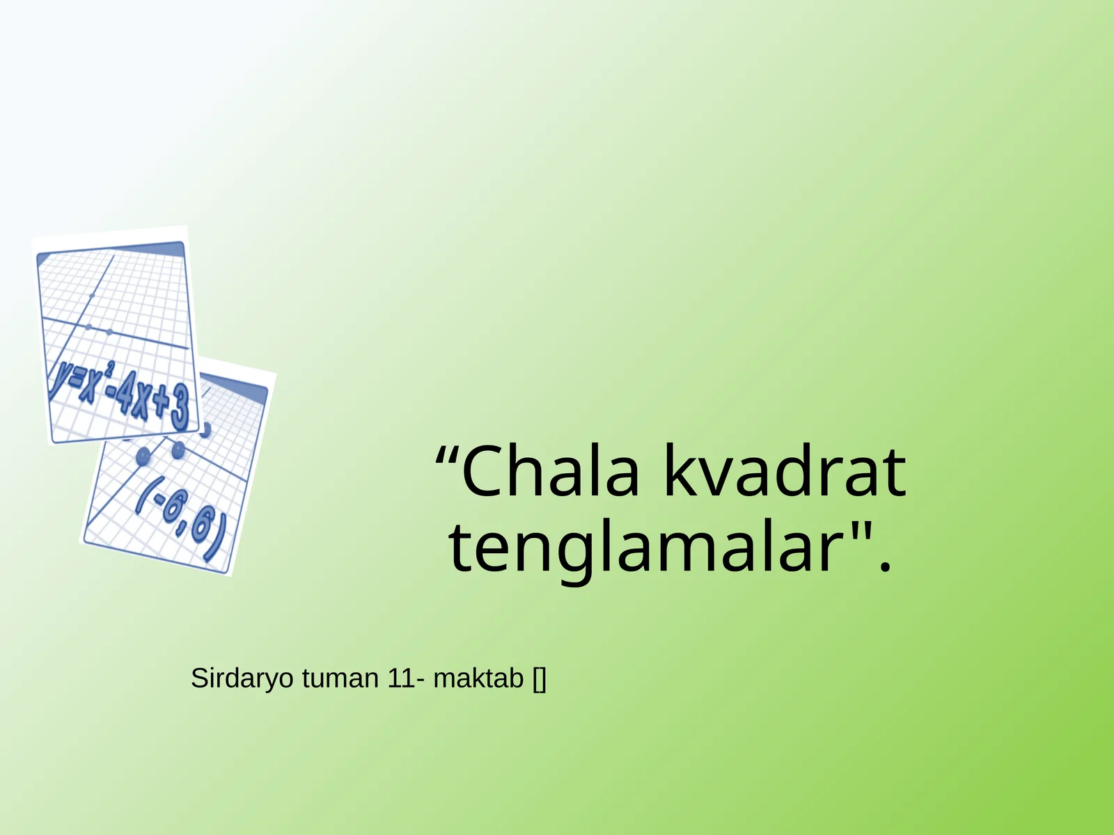 Chala kvadrat tenglamalar