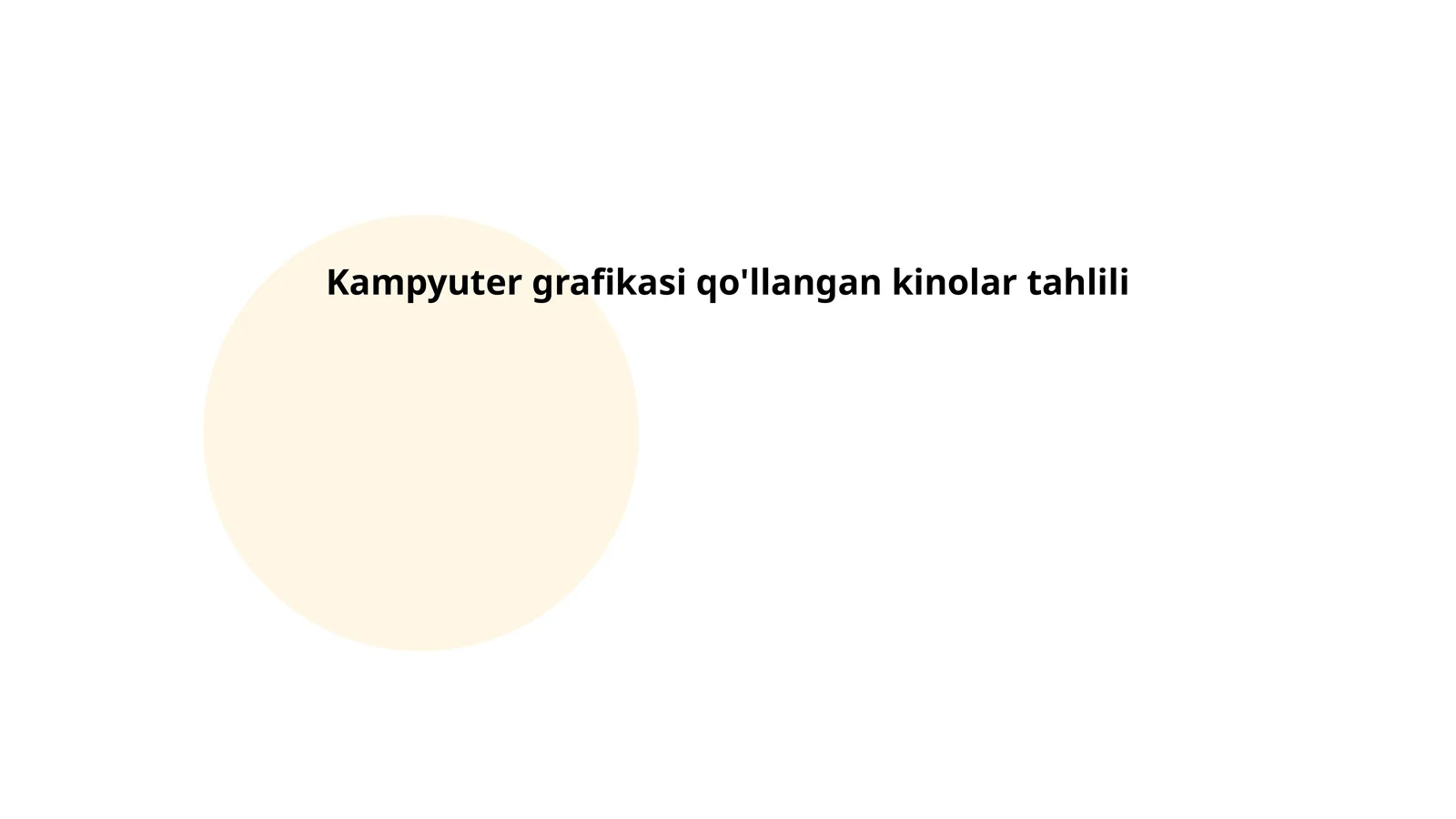 Kampyuter grafikasi qo'llangan kinolar tahlili