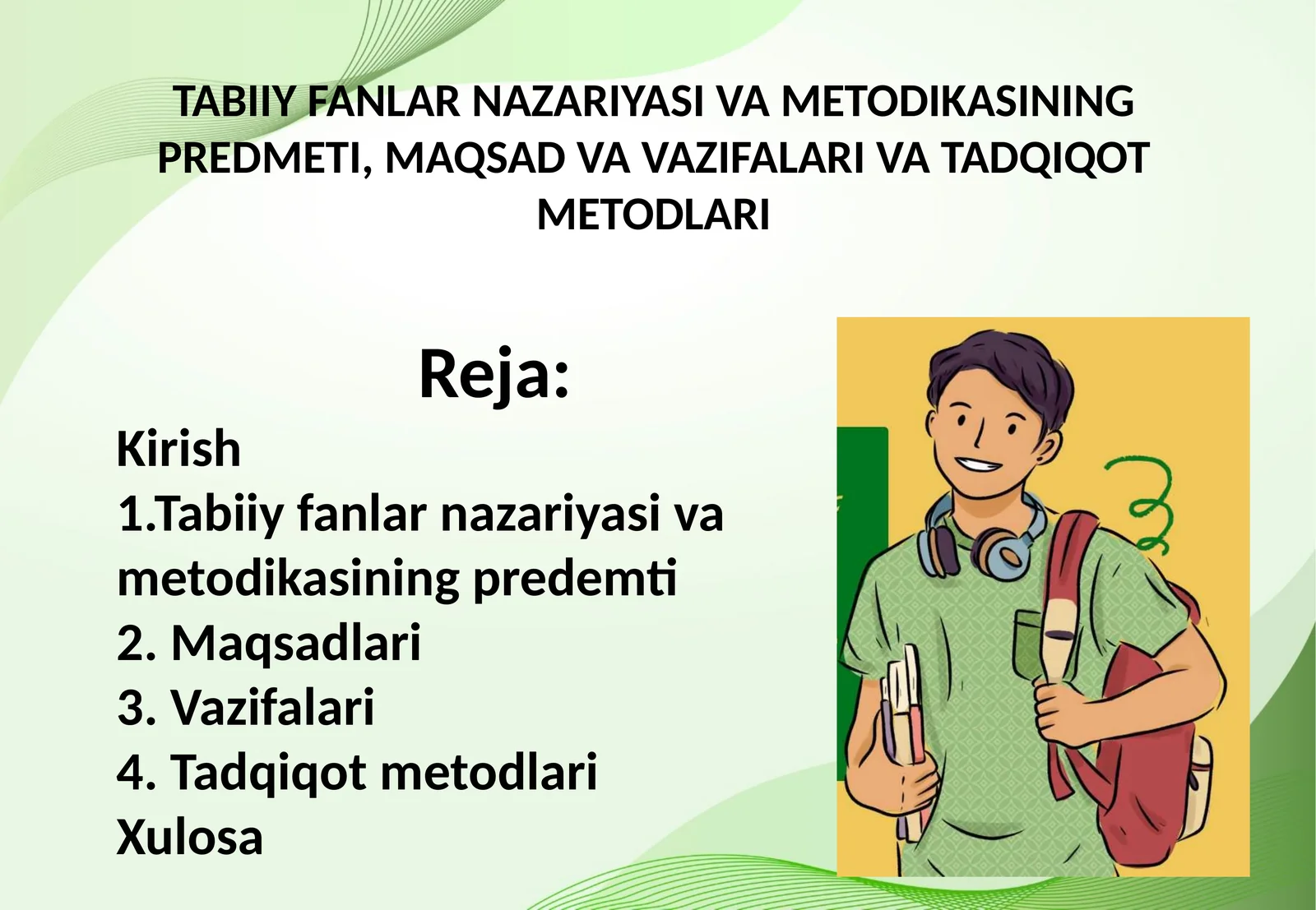 TABIIY FANLAR NAZARIYASI VA METODIKASINING PREDMETI, MAQSAD VA VAZIFALARI VA TADQIQOT METODLARI