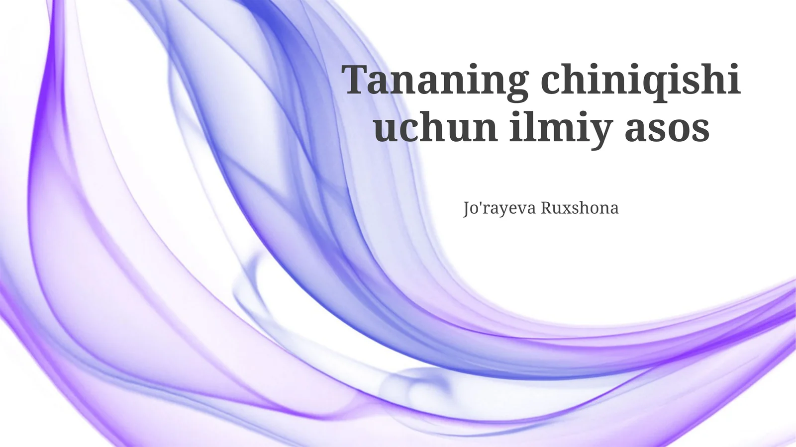 Tananing chiniqishi uchun ilmiy asos