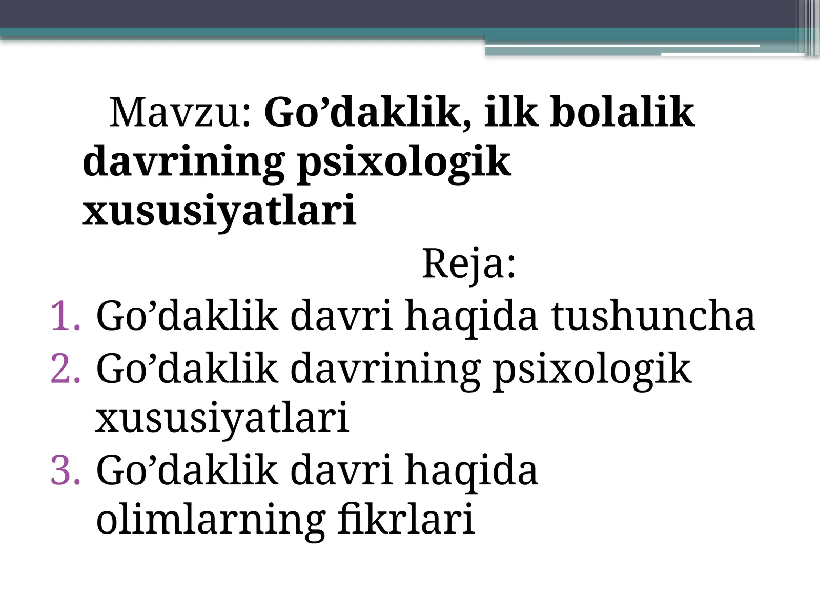 Go’daklik,ilkbolalikdavriningpsixologikxususiyatlari