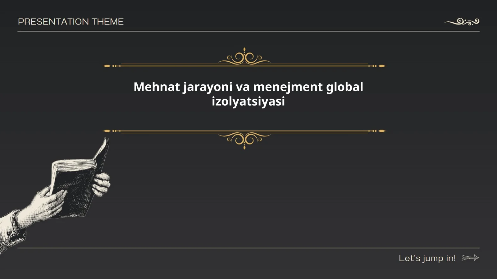 Mehnat jarayoni va menejment global izolyatsiyasi