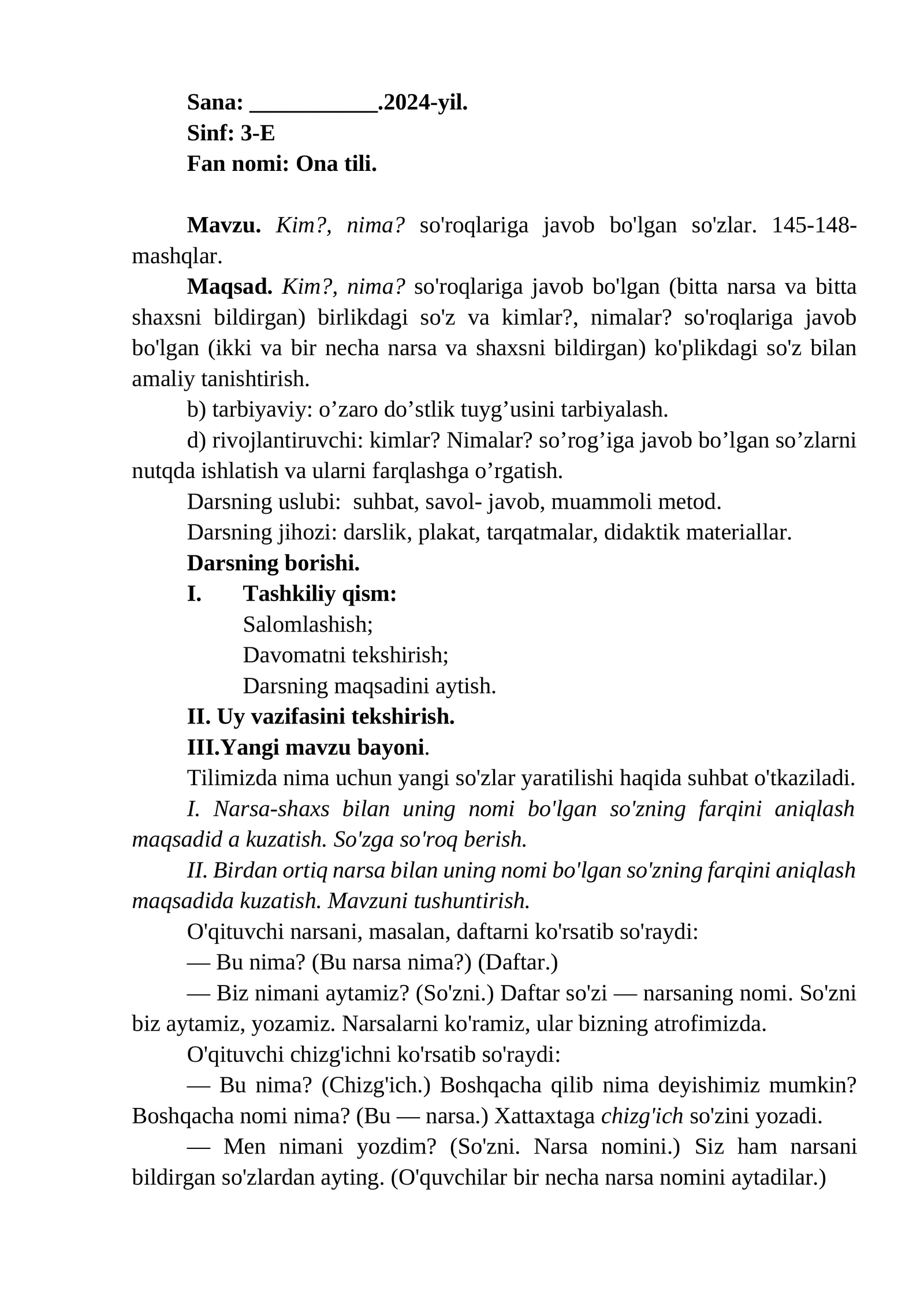 Kim?, nima? so'roqlariga javob bo'lgan so'zlar. 145-148-mashqlar