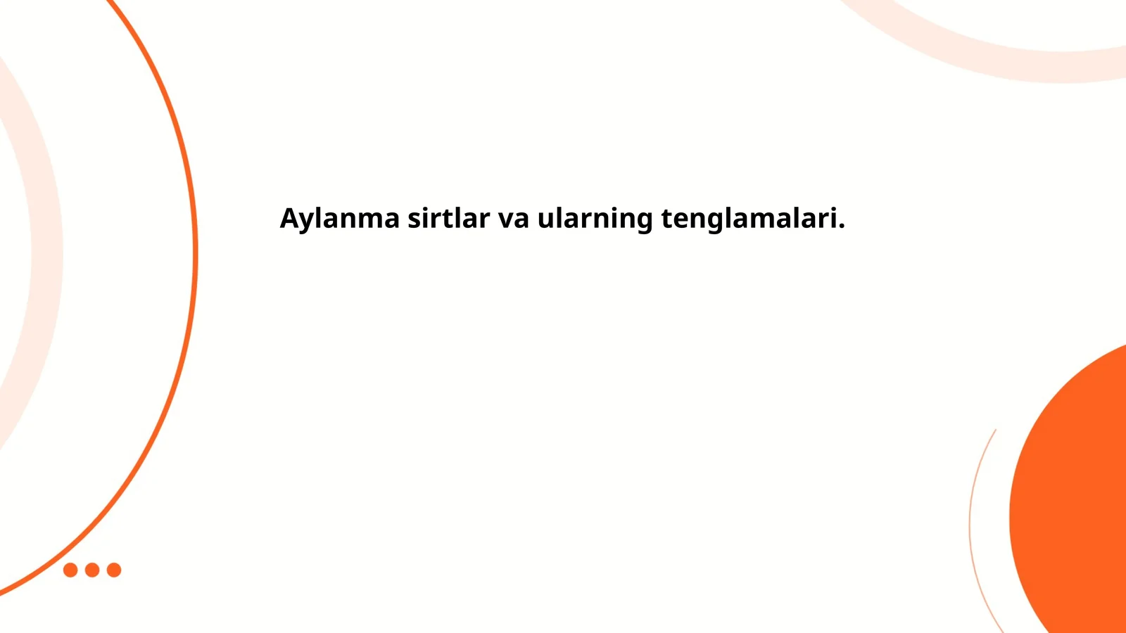 Aylanma sirtlar va ularning tenglamalari