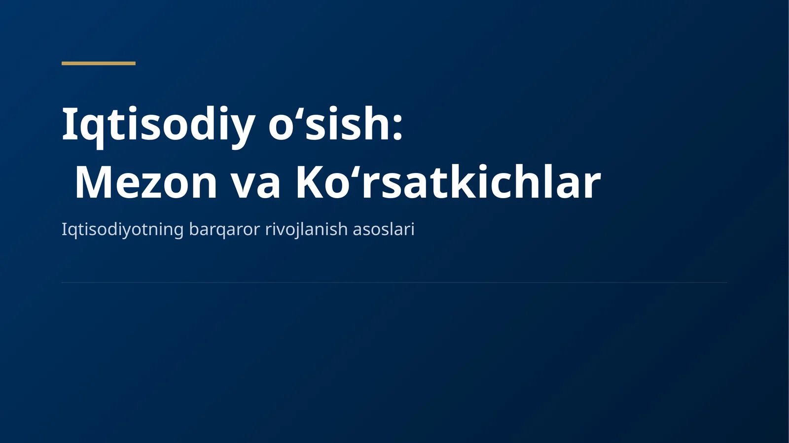 Iqtisodiy oʻsish:Mezon va Koʻrsatkichlar