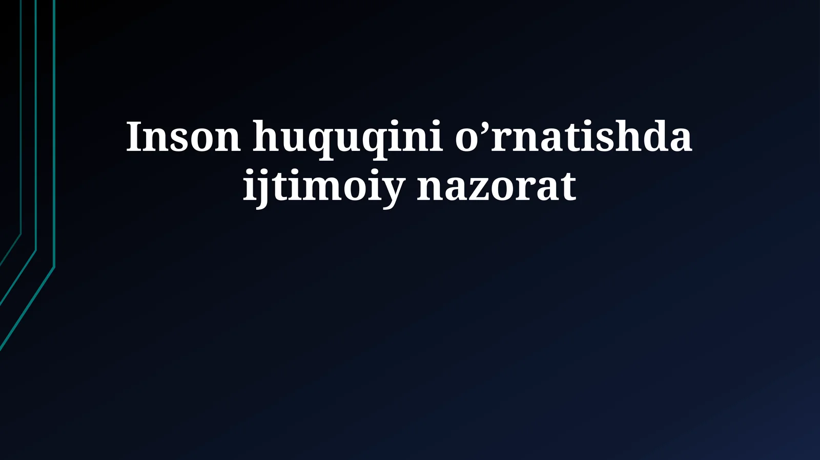 Inson huquqini o’rnatishda ijtimoiy nazorat