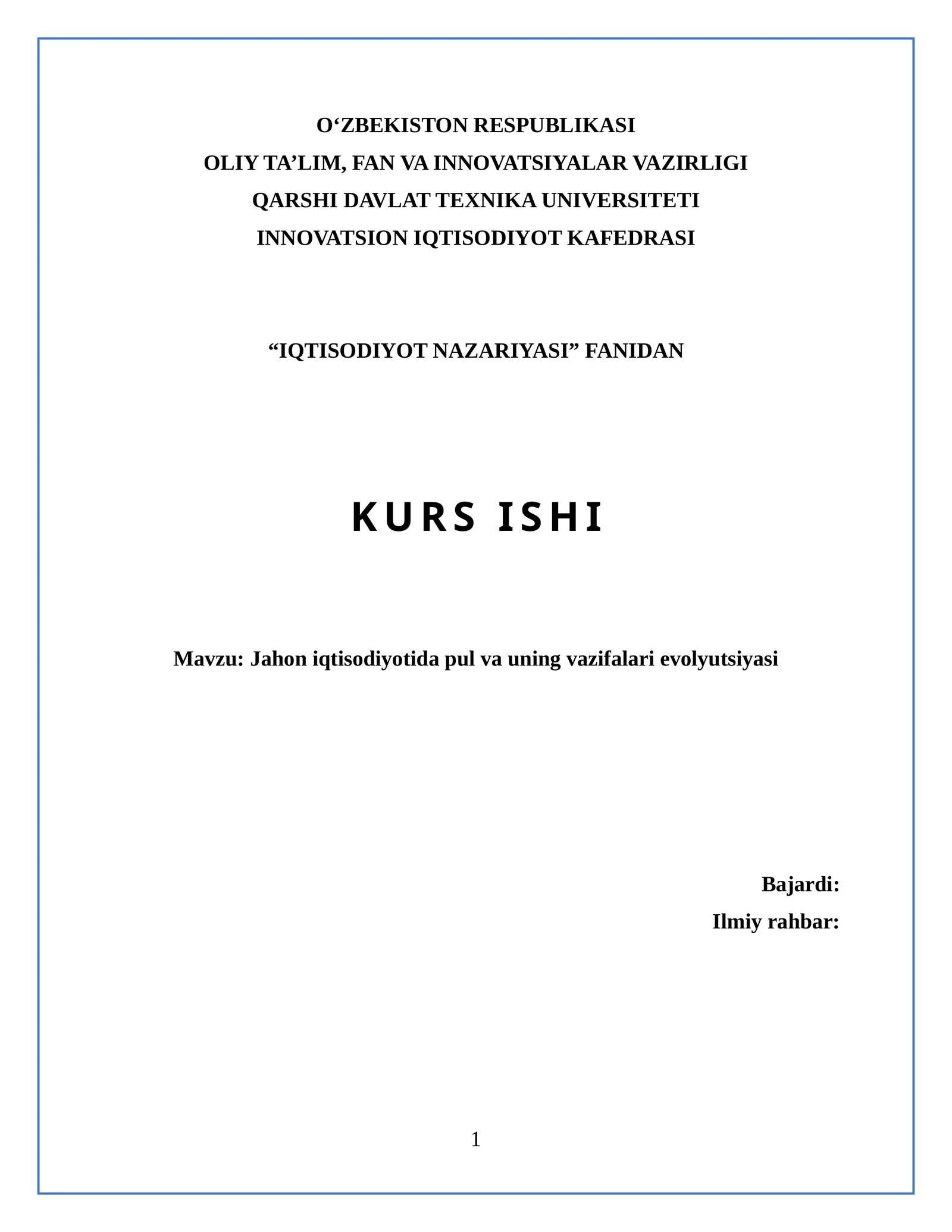 Jahon iqtisodiyotida pul va uning vazifalari evolyutsiyasi