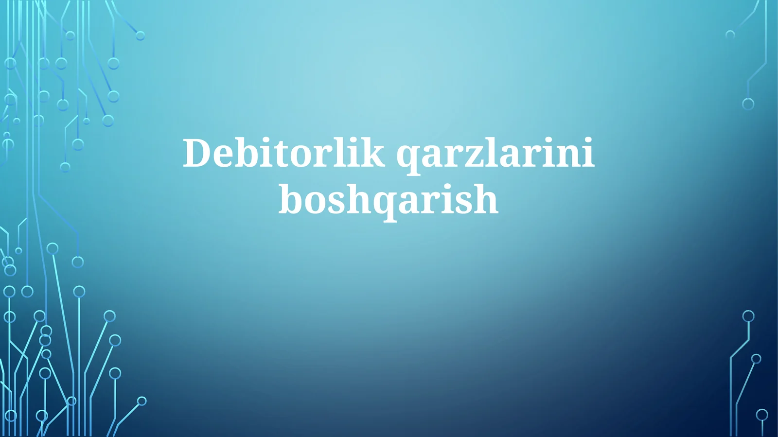Debitorlik qarzlarni boshqarish