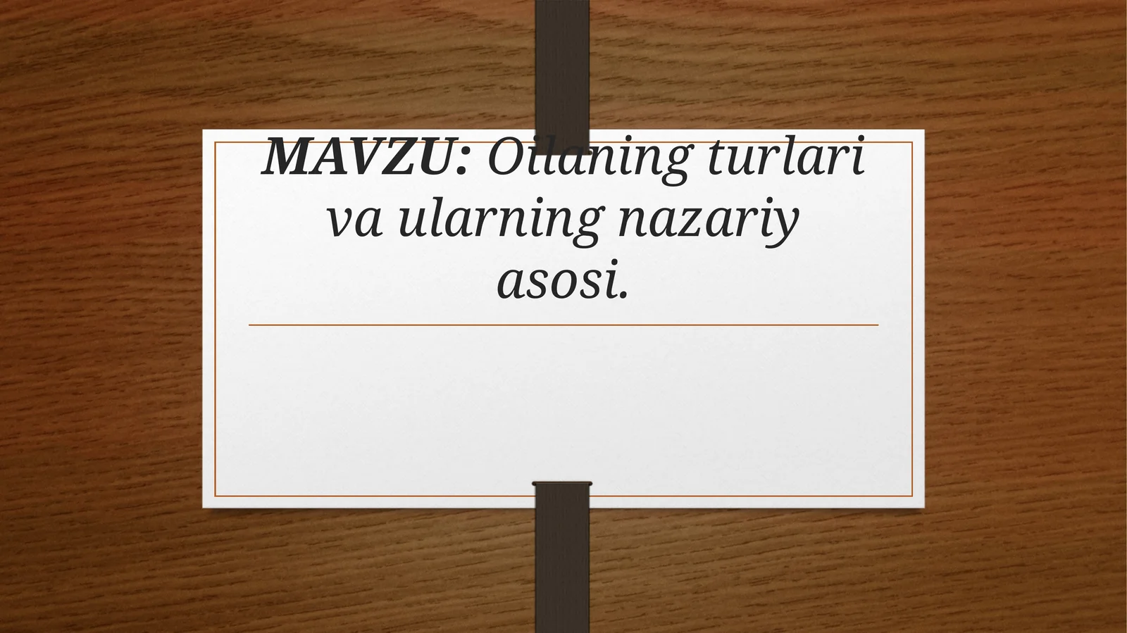Oila turlari va ularning nazariyasi
