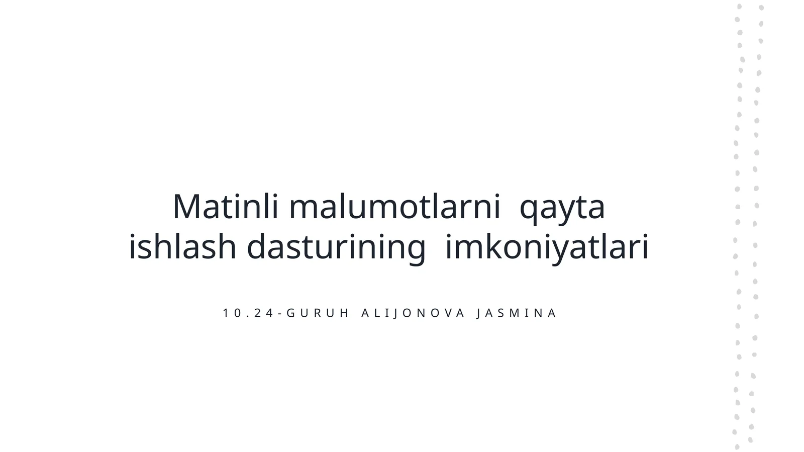 Matinli malumotlarni qayta ishlash dasturining imkoniyatlari
