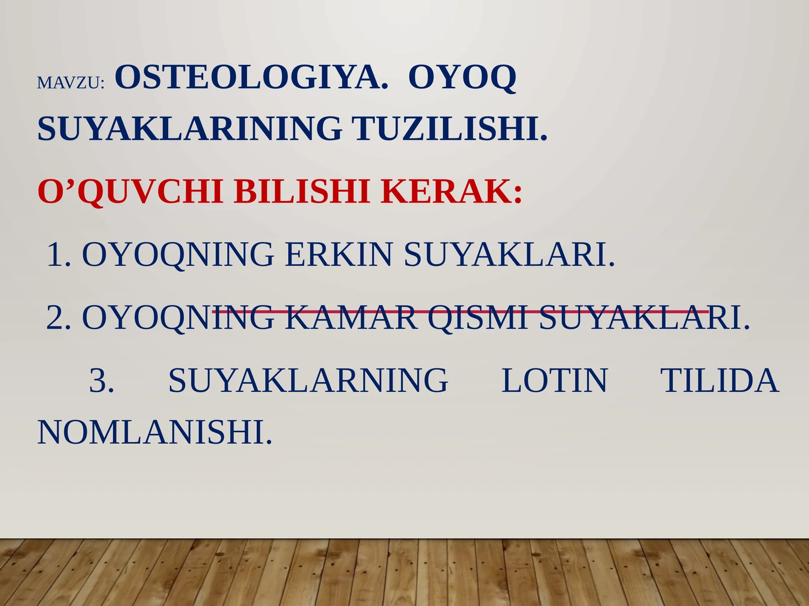Osteologiya.Oyoqsuyaklariningtuzilishi