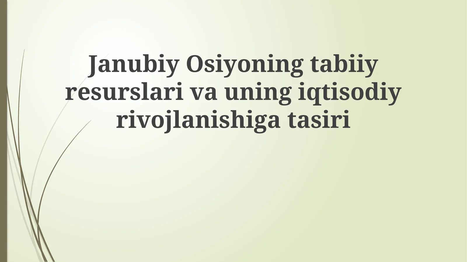 Janubiy Osiyoning tabiiy resurslari va uning iqtisodiy rivojlanishiga ta'siri