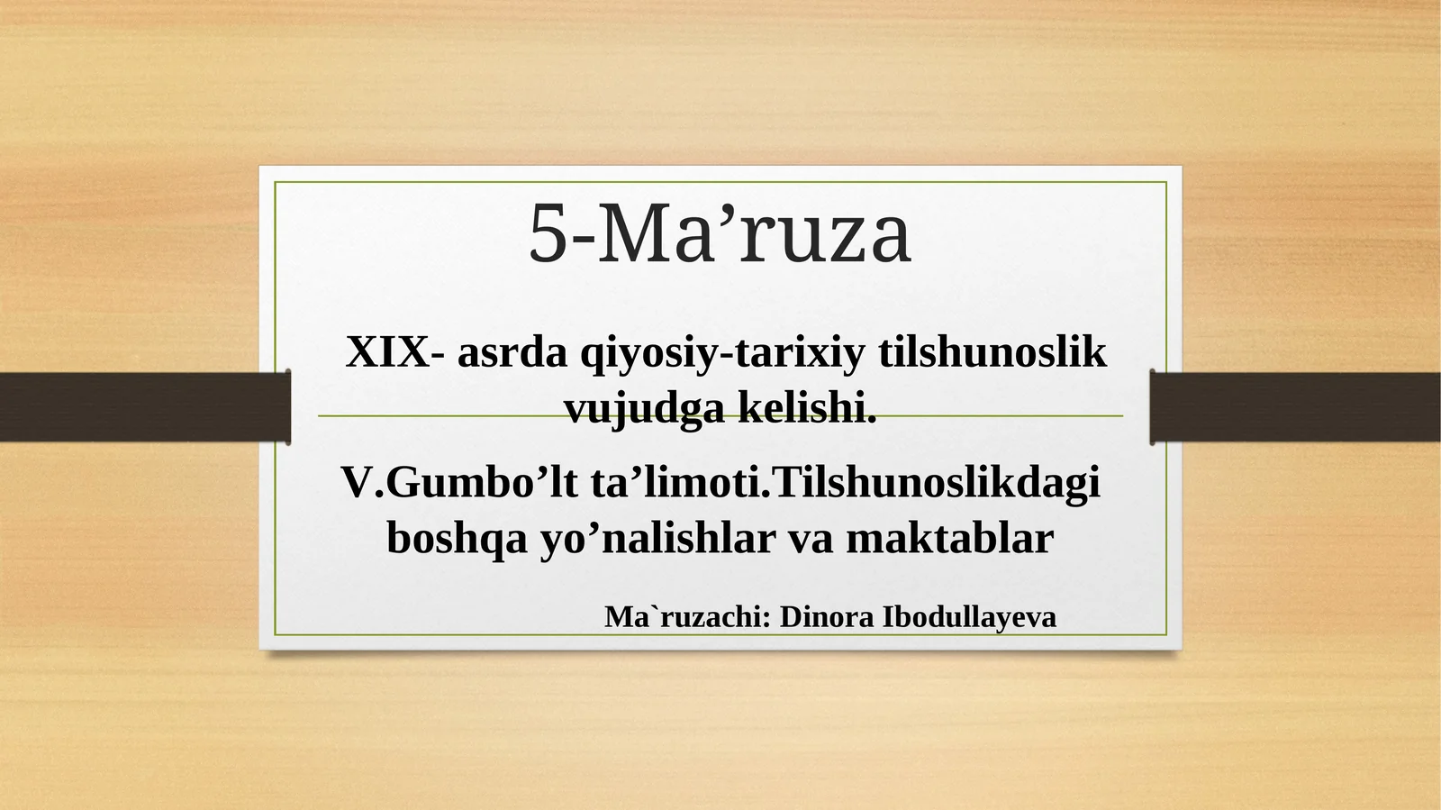 XIX-asrdaqiyosiy-tarixiytilshunoslikvujudgakelishi. V.Gumbo’ltta’limoti.Tilshunoslikdagiboshqayo’nalishlarvamaktablar