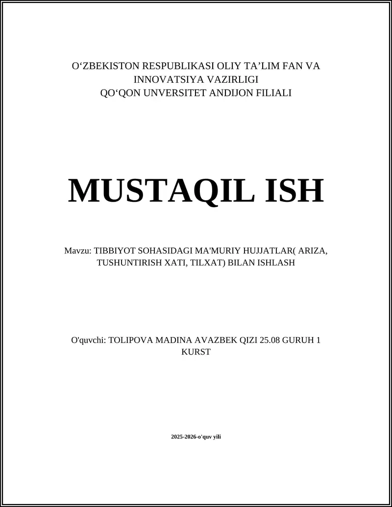 TIBBIYOT SOHASIDAGI MA'MURIY HUJJATLAR( ARIZA, TUSHUNTIRISH XATI, TILXAT) BILAN ISHLASH