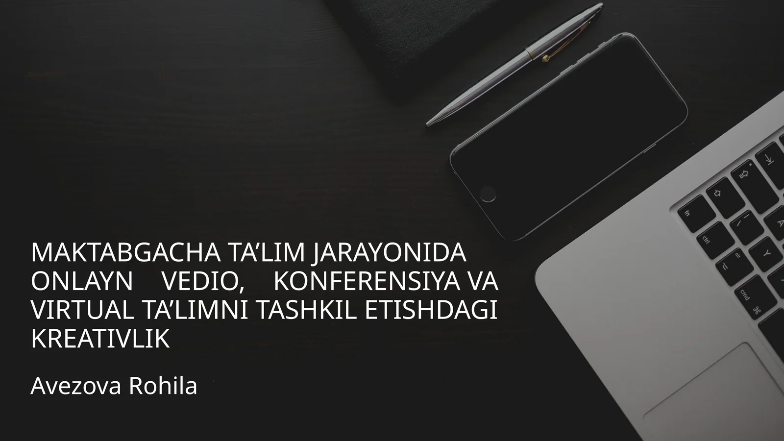 Onlayn vedio, konferensiya va virtual ta’limni tashkil etish