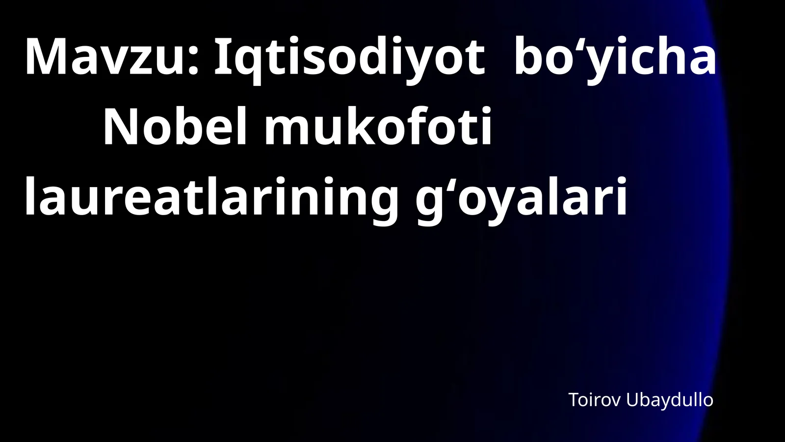 Iqtisodiyot boʻyicha Nobel mukofoti laureatlarining gʻoyalari