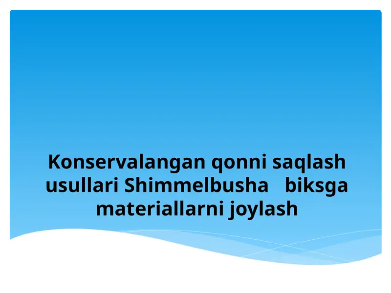 Konservalangan qonni saqlash usullari