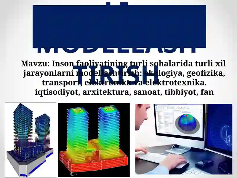 KOMPYUTERLI MODELLASHTIRISH
