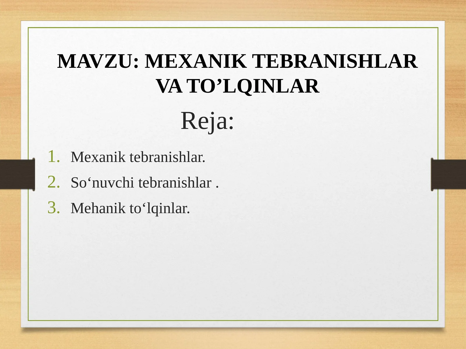 MEXANIK TEBRANISHLAR VA TO’LQINLAR