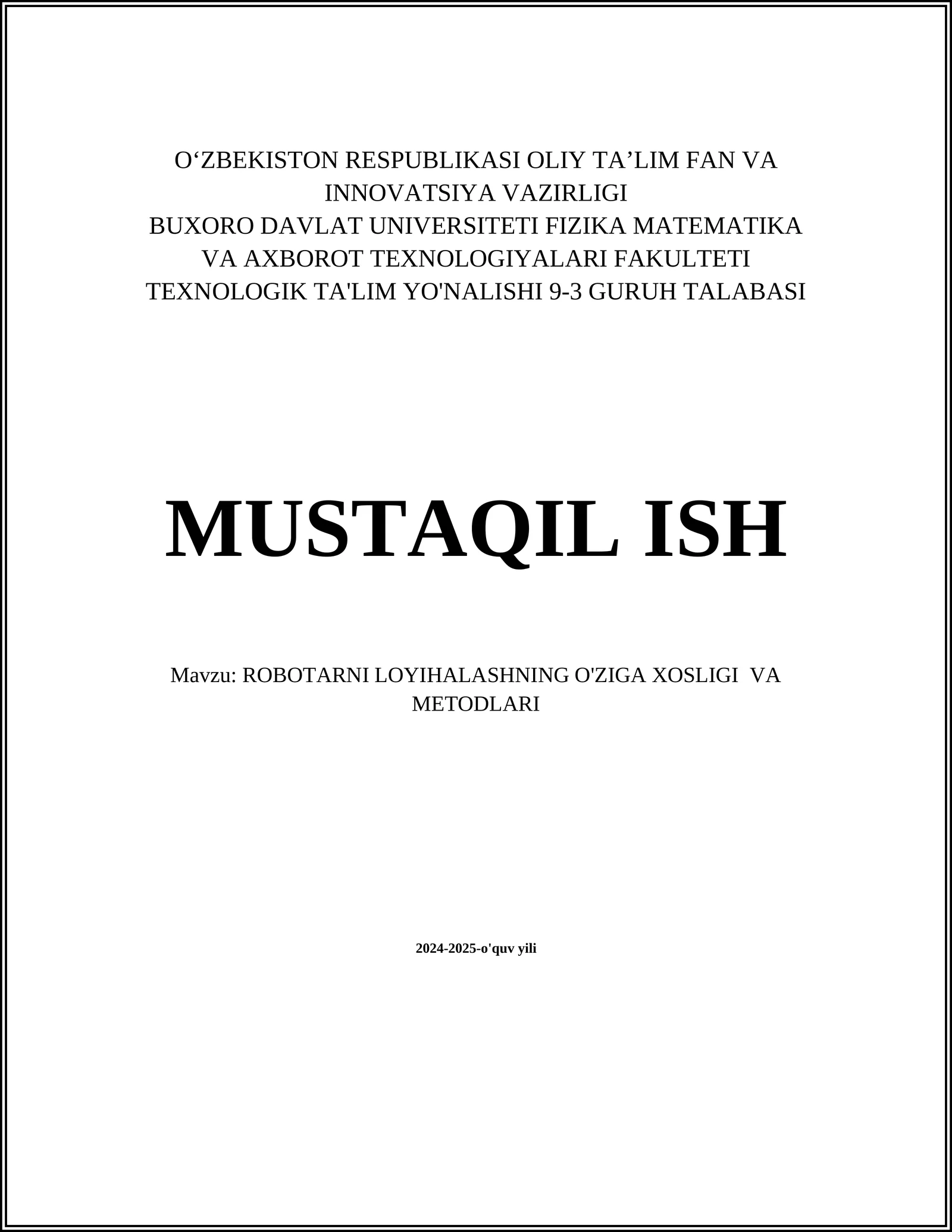 ROBOTARNI LOYIHALASHNING O'ZIGA XOSLIGI VA METODLARI