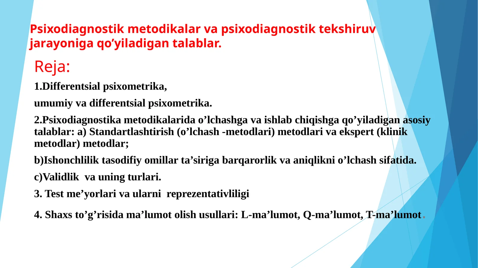 Psiхоdiаgnоstik mеtоdikаlаr vа psiхоdiаgnоstik tеkshiruv jаrаyonigа qo’yilаdigаn tаlаblаr