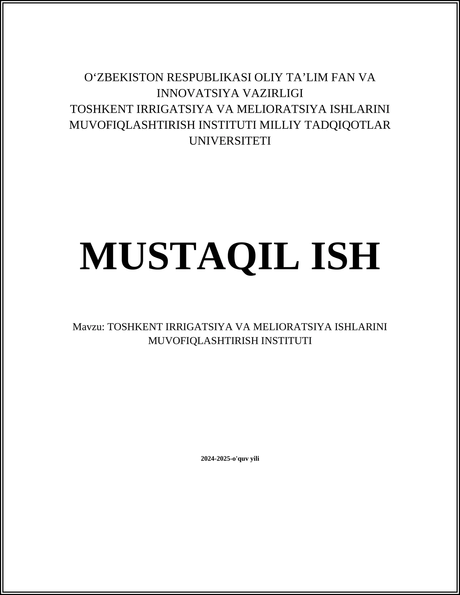 TOSHKENT IRRIGATSIYA VA MELIORATSIYA ISHLARINI MUVOFIQLASHTIRISH INSTITUTI